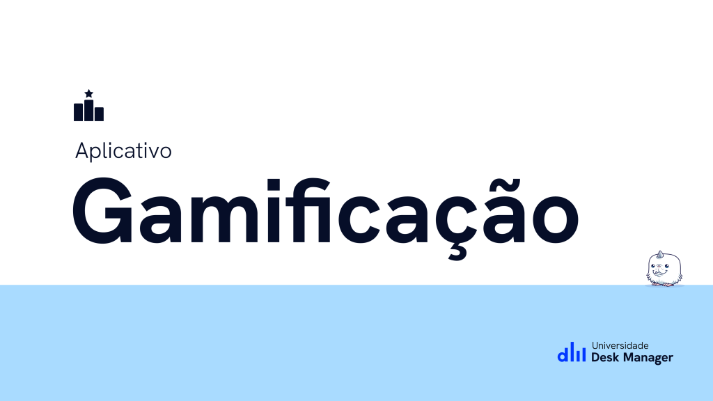 Thumb Universidade Desk Manager app gamificacao scaled