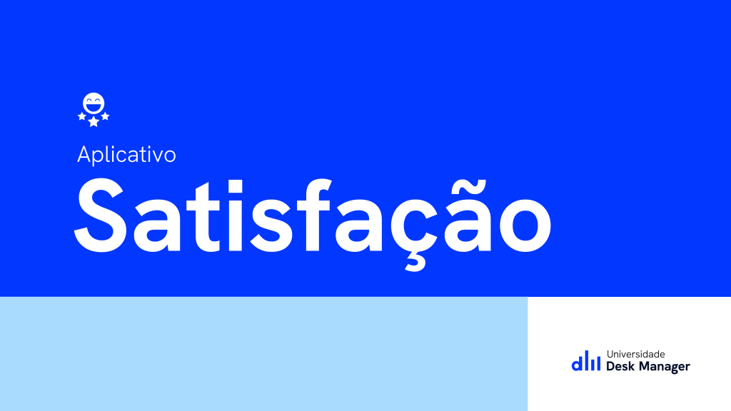 Thumb Universidade Desk Manager app satisfacao scaled